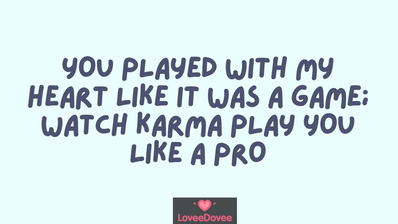 Karma Cheating Quotes For Him