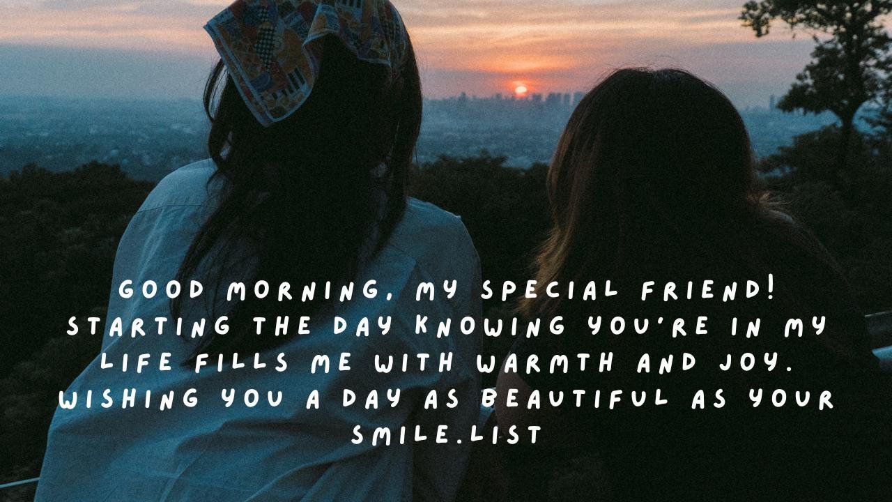 Romantic Good Morning Message for My Special Friend